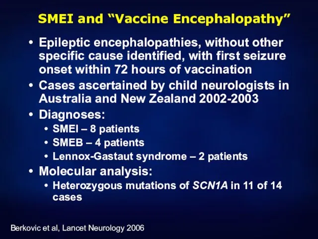 SMEI and “Vaccine Encephalopathy” Epileptic encephalopathies, without other specific cause identified,