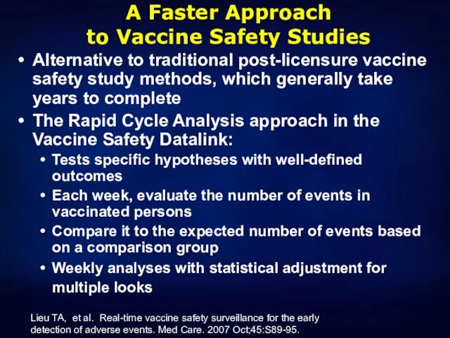 A Faster Approach to Vaccine Safety Studies Alternative to traditional post-licensure