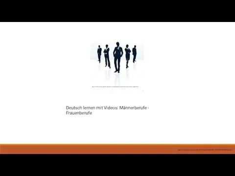 Deutsch lernen mit Videos: Männerberufe - Frauenberufe https://www.youtube.com/watch?v=iCXtV6gNkYw&list=PL1233305DD349AD52&index=7 https://de.123rf.com/photo_4997466_silhouetten-von-vektor-business-mann-und-frau-mehr-in-meinem-portfolio.html