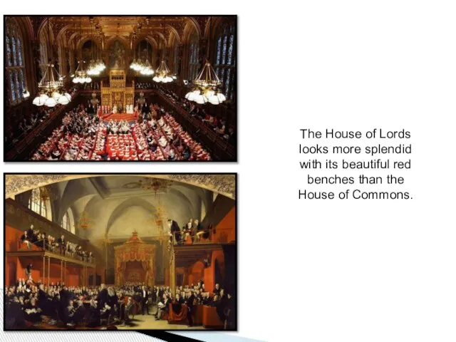 The House of Lords looks more splendid with its beautiful red