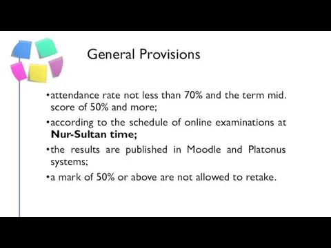 General Provisions attendance rate not less than 70% and the term
