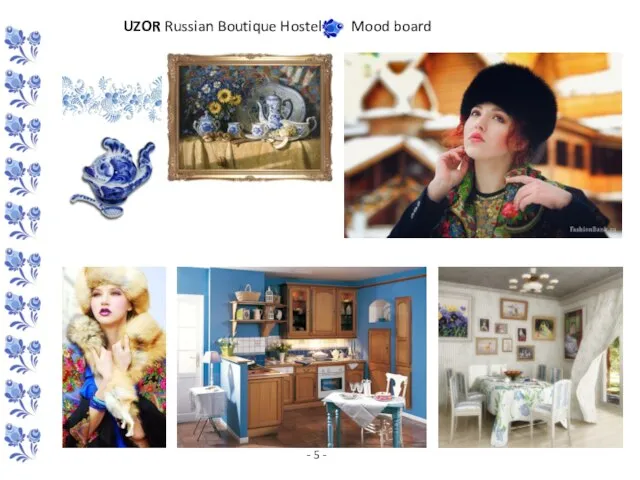 UZOR Russian Boutique Hostel Mood board - 5 -