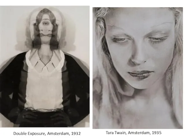 Double Exposure, Amsterdam, 1932 Tara Twain, Amsterdam, 1935