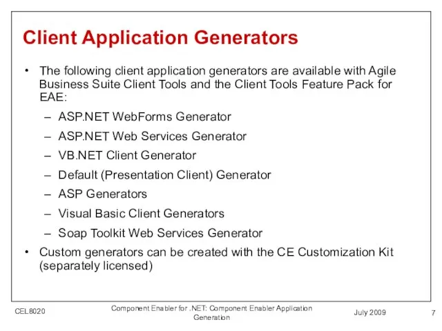 July 2009 Component Enabler for .NET: Component Enabler Application Generation Client