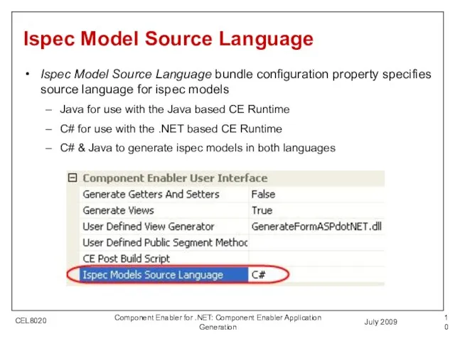 July 2009 Component Enabler for .NET: Component Enabler Application Generation Ispec