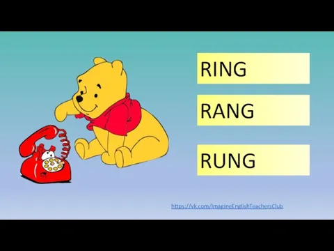 RING RUNG RANG https://vk.com/ImagineEnglishTeachersClub