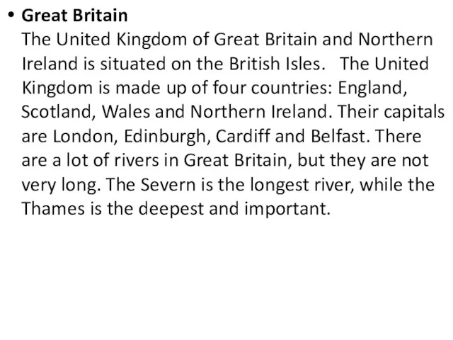 Great Britain The United Kingdom of Great Britain and Northern Ireland