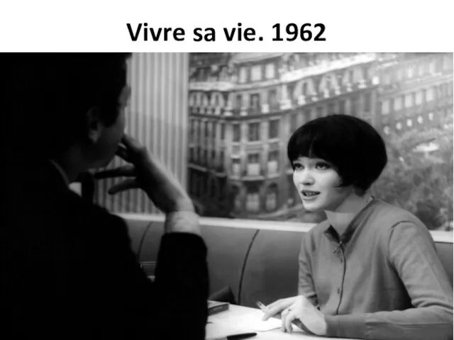 Vivre sa vie. 1962