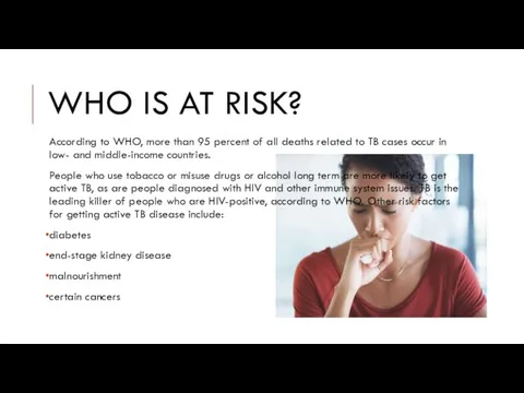 WHO IS AT RISK? According to WHO, more than 95 percent