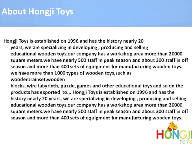 About Hongji Toys Hongji Toys is established on 1996 and has