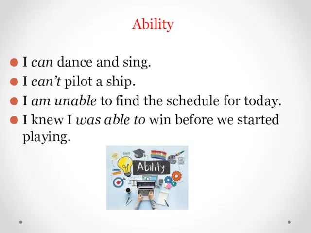 Ability I can dance and sing. I can’t pilot a ship.