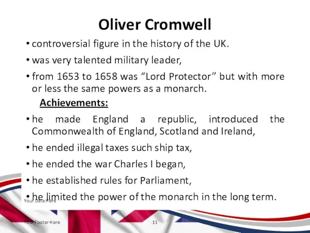 Oliver Cromwell controversial figure in the history of the UK. was