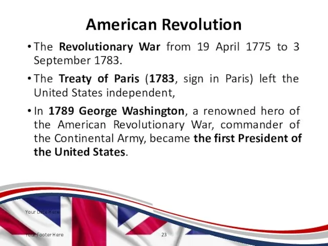 American Revolution The Revolutionary War from 19 April 1775 to 3