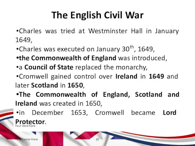 The English Civil War Charles was tried at Westminster Hall in