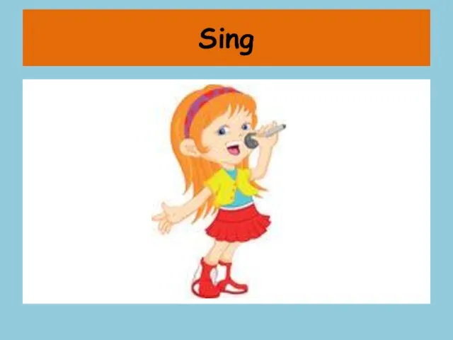 Sing