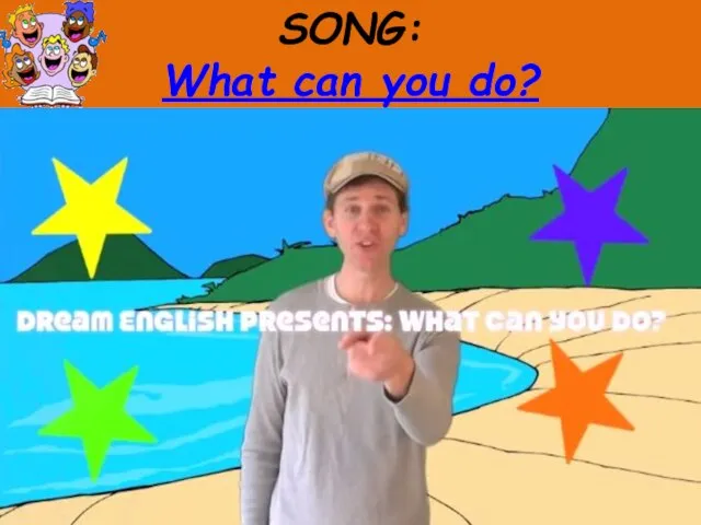 SONG: What can you do?
