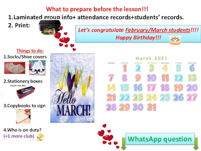 What to prepare before the lesson!!! 1.Laminated group info+ attendance records+students’