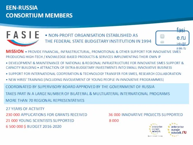 EEN-RUSSIA CONSORTIUM MEMBERS • NON-PROFIT ORGANISATION ESTABLISHED AS THE FEDERAL STATE