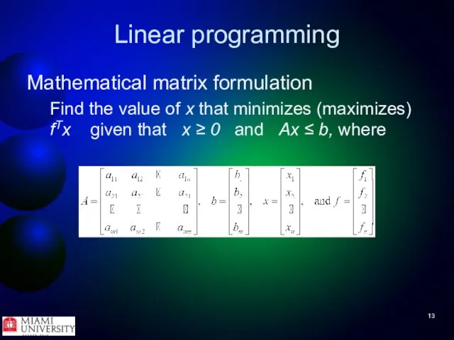 Linear programming Mathematical matrix formulation Find the value of x that