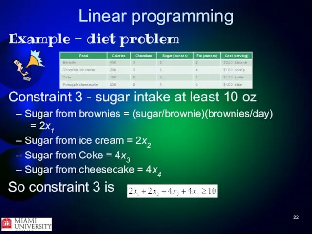 Linear programming Example - diet problem Constraint 3 - sugar intake
