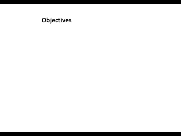 Objectives