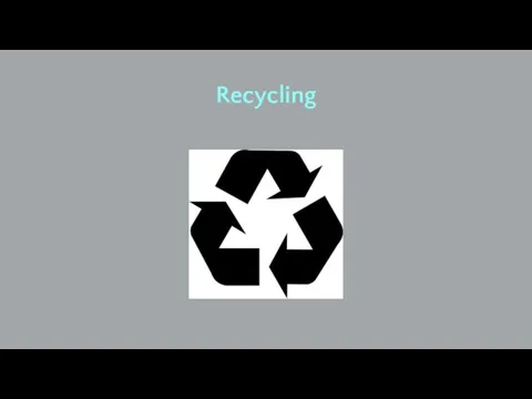 Recycling