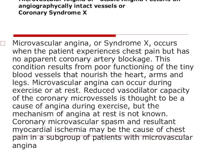 Microvascular Angina or Stable Angina Pectoris on angiographycally intact vessels or