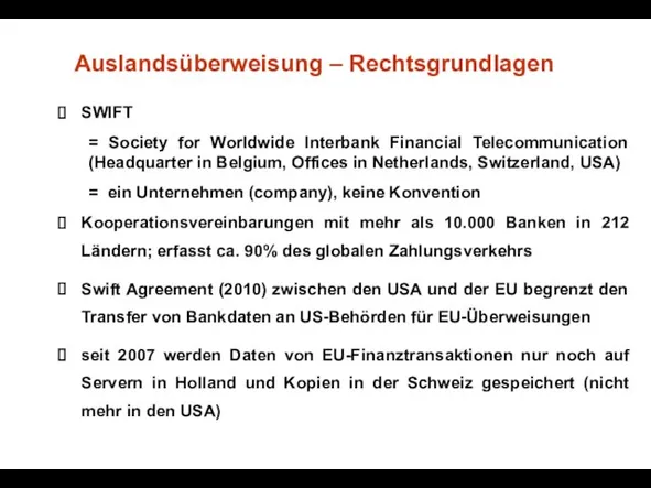 Auslandsüberweisung – Rechtsgrundlagen SWIFT = Society for Worldwide Interbank Financial Telecommunication