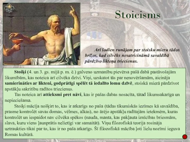 Stoicisms Stoiķi (4. un 3. gs. mijā p. m. ē.) galveno