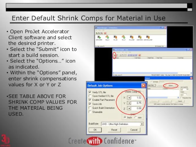 Enter Default Shrink Comps for Material in Use Open ProJet Accelerator