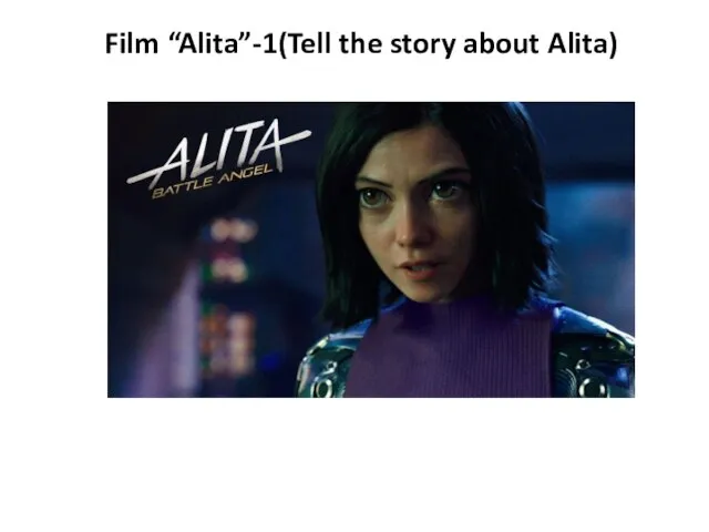 Film “Alita”-1(Tell the story about Alita)