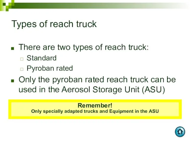 Types of reach truck There are two types of reach truck: