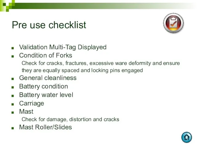 Pre use checklist Validation Multi-Tag Displayed Condition of Forks Check for