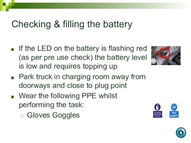 Checking & filling the battery If the LED on the battery