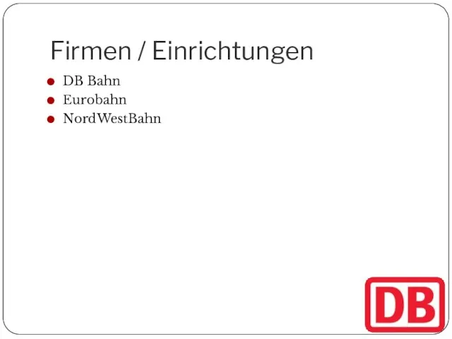 Firmen / Einrichtungen DB Bahn Eurobahn NordWestBahn