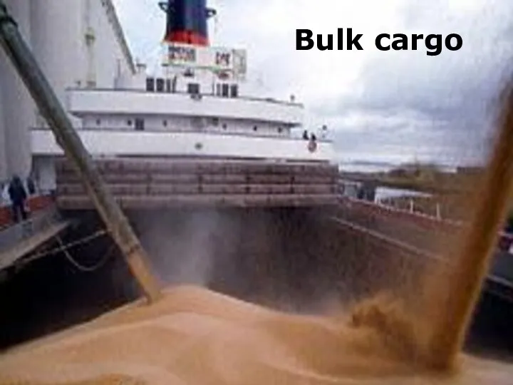 Bulk cargo