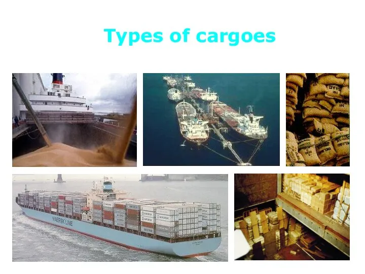 Types of cargoes