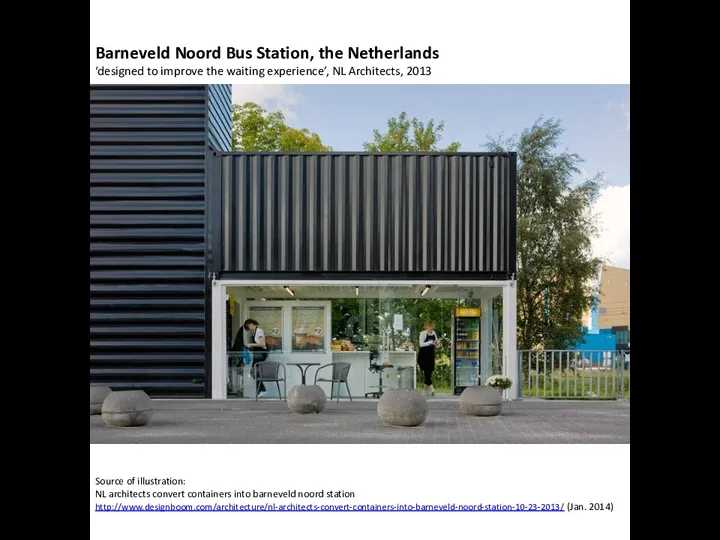Source of illustration: NL architects convert containers into barneveld noord station