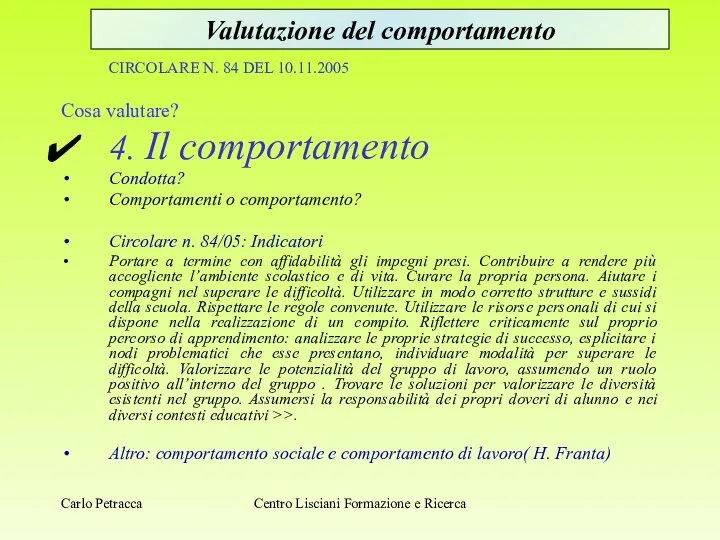 Carlo Petracca Centro Lisciani Formazione e Ricerca CIRCOLARE N. 84 DEL