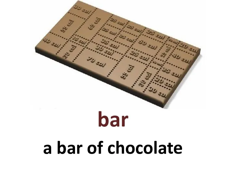 bar a bar of chocolate