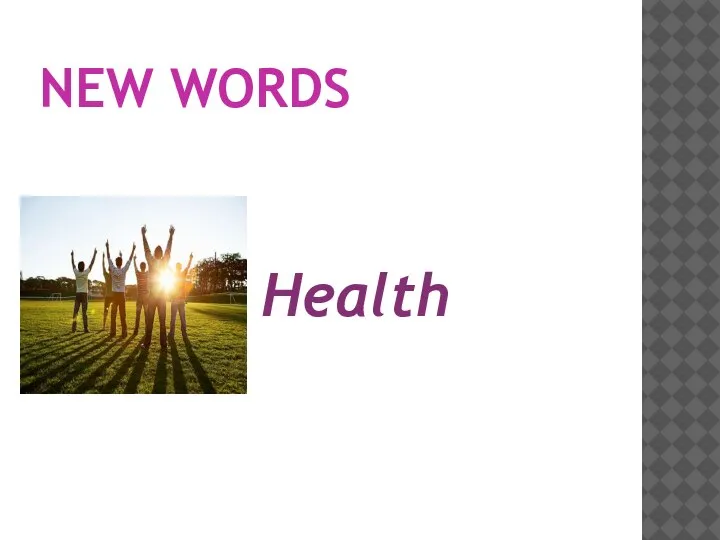 NEW WORDS Health Health Healthea