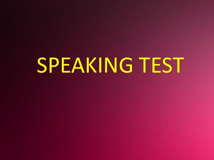 SPEAKING TEST