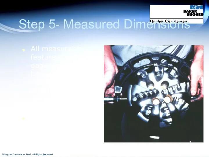 Step 5- Measured Dimensions All measurable features, such as gage length,