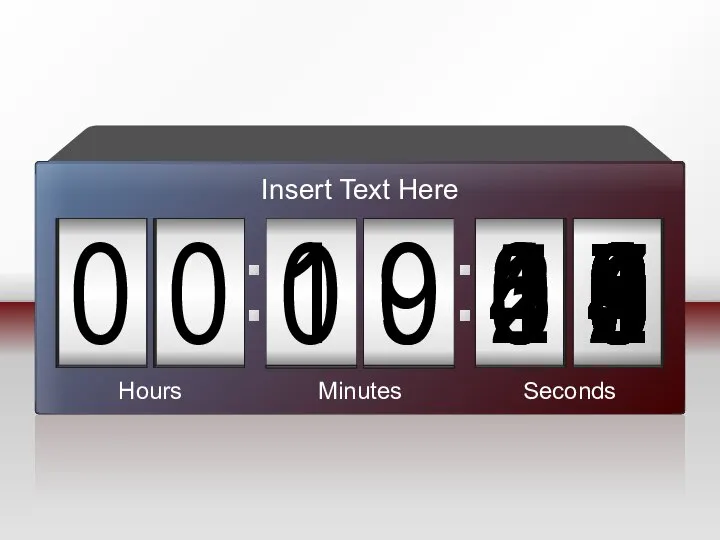 Hours Minutes Seconds Insert Text Here