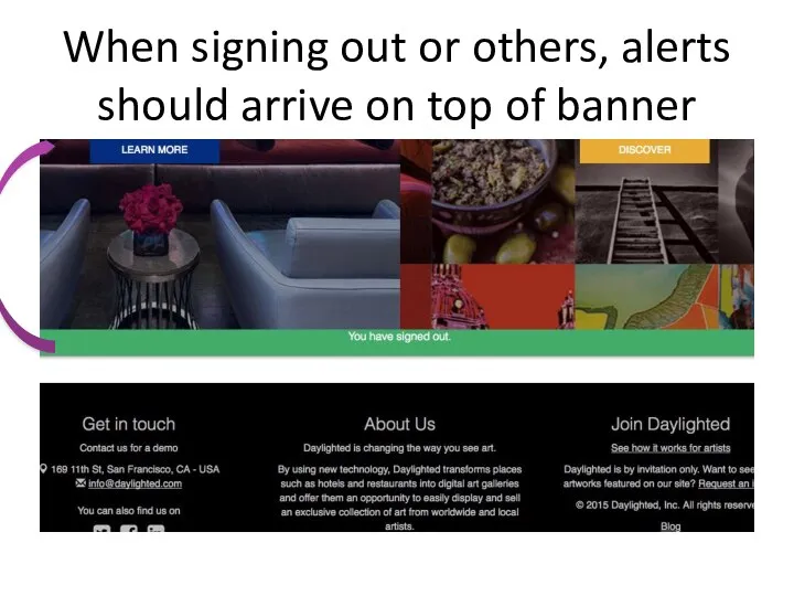 When signing out or others, alerts should arrive on top of banner