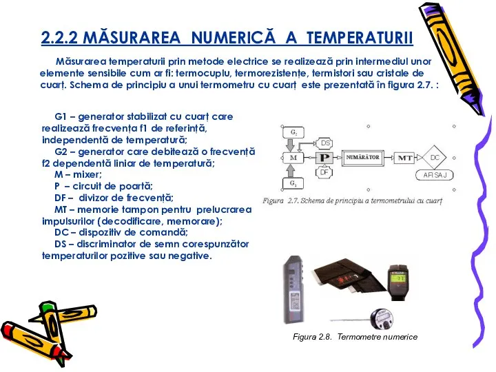 2.2.2 MĂSURAREA NUMERICĂ A TEMPERATURII Măsurarea temperaturii prin metode electrice se