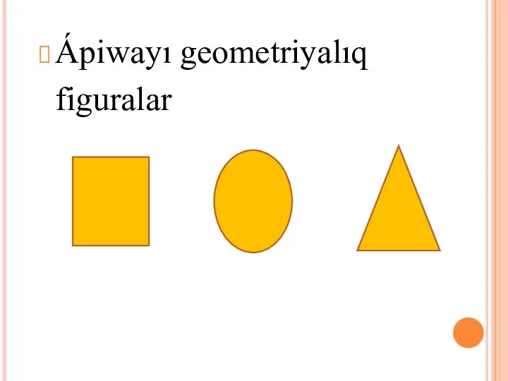 Ápiwayı geometriyalıq figuralar