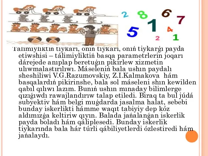 Tálimiyliktiń tiykarı, onıń tiykarı, onıń tiykarǵı payda etiwshisi – tálimiyliktiń basqa