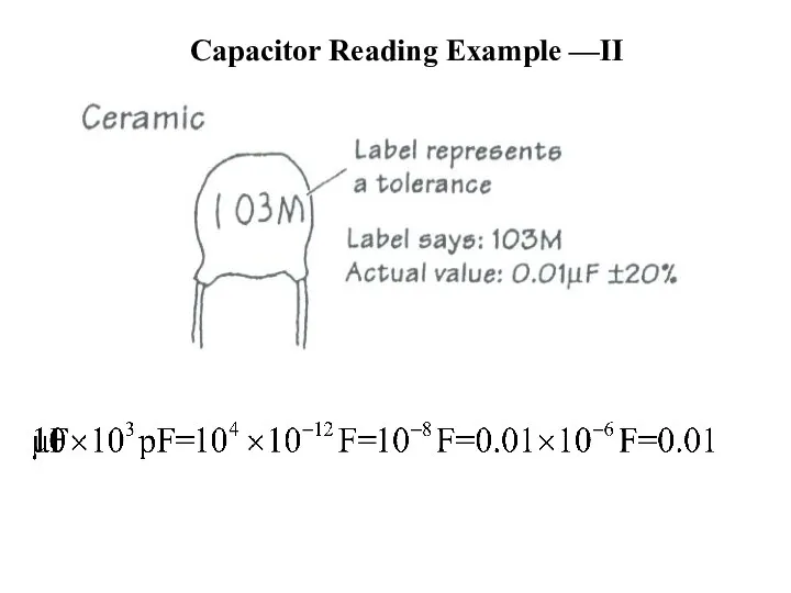 Capacitor Reading Example —II