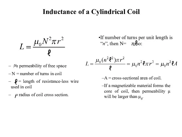 Inductance of a Cylindrical Coil If number of turns per unit